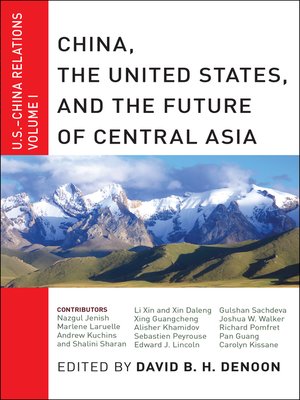 cover image of China, the United States, and the Future of Central Asia
